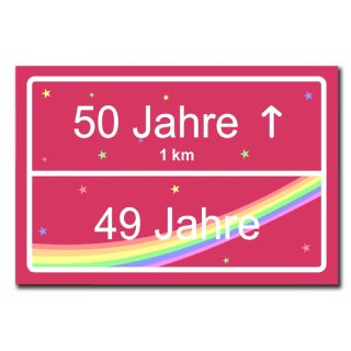 Hochwertiges Metallschild 30 x 20 cm aus Alu Verbund Geburtstag 50 Jahre 49 Frau Stra&szlig;enschild Ortsschild pink Deko Schild Wandschild
