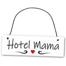 Hochwertiges Schild 25 x 8 cm Hotel Mama wei&szlig;...