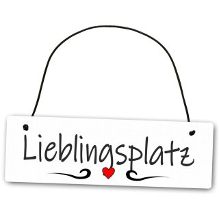 Hochwertiges Schild 25 x 8 cm Lieblingsplatz  wei&szlig; Dekoschild Wandschild sch&ouml;nster Ort