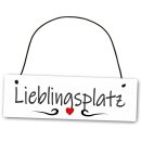 Hochwertiges Schild 25 x 8 cm Lieblingsplatz  wei&szlig;...
