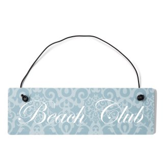 Beach Club Dekoschild T&uuml;rschild blau mit Draht
