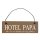 Hotel Papa Dekoschild T&uuml;rschild braun mit Draht