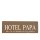 Hotel Papa Dekoschild T&uuml;rschild braun zum kleben